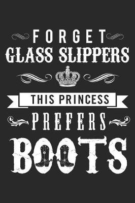 Book cover for Forget Glass Slippers This Princess Prefers Boots