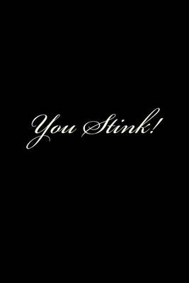 Cover of You Stink!