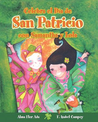 Cover of Celebra El Dia de San Patricio Con Samantha y Lola (Celebrate St. Patrick's Day with Samantha and Lola)