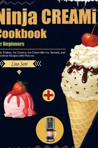 Cover of Ninja CREAMi Cookbook for Beginners