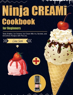 Cover of Ninja CREAMi Cookbook for Beginners