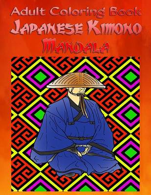 Book cover for Adult Coloring Book: Japanese Kimono Mandala