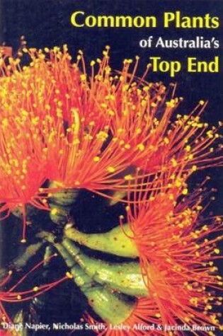 Cover of Common Plants of Australia's Top End