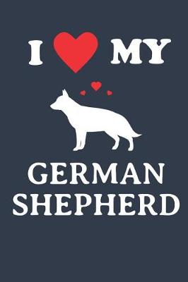 Book cover for I Love My German Shepherd