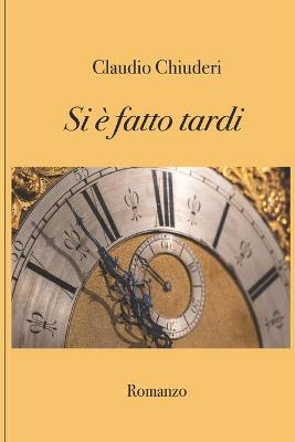 Book cover for Si e fatto tardi