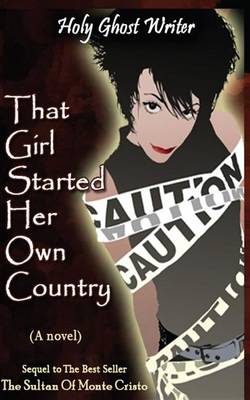 Book cover for That Girl Started Her Own Country