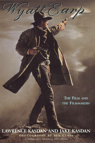 Cover of Wyatt Earp: the Film and the Filmmakers