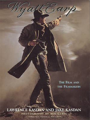 Cover of Wyatt Earp: the Film and the Filmmakers