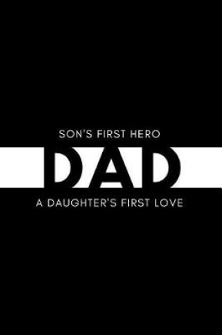 Cover of Son's First Hero DAD A Daughter's First Love