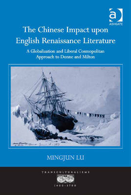 Book cover for The Chinese Impact upon English Renaissance Literature