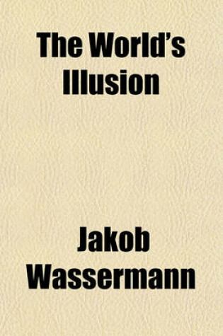 Cover of The World's Illusion