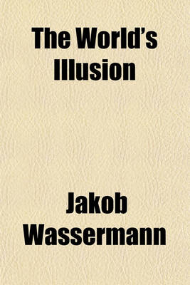 Book cover for The World's Illusion