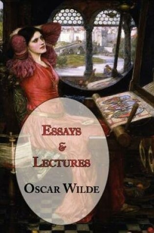 Cover of Oscar Wilde's Essays and Lectures