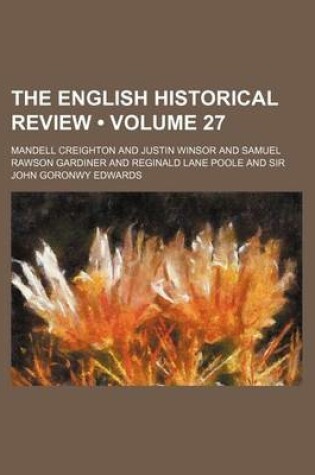 Cover of The English Historical Review (Volume 27)