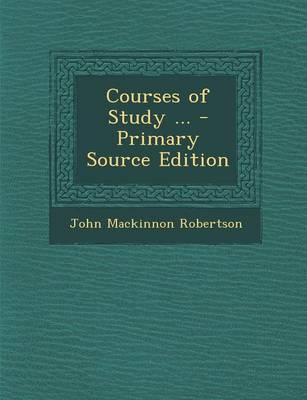 Book cover for Courses of Study ... - Primary Source Edition