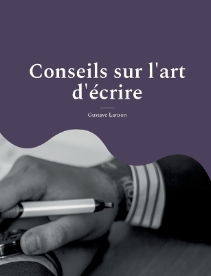 Book cover for Conseils sur l'art d'écrire