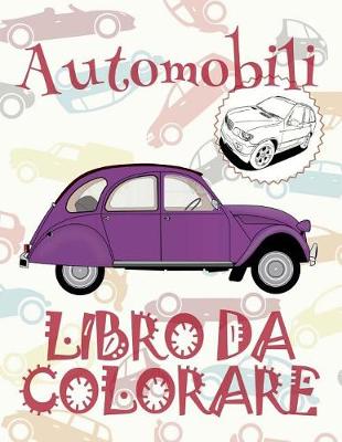 Book cover for &#9996; Automobili &#9998; Auto Disegni da Colorare &#9998; Libro da Colorare 5 anni &#9997; Libro da Colorare 5 anni