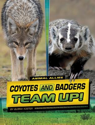 Book cover for Coyotes and Badgers Team Up!