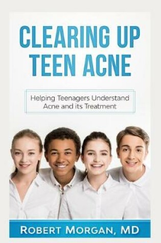 Cover of Clearing Up Teen Acne
