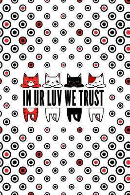 Cover of In ur luv we trust