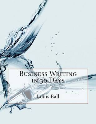 Book cover for Business Writing in 30 Days