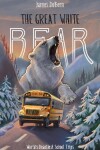 Book cover for The Great White Bear