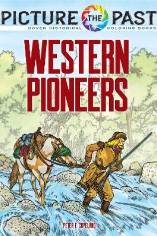 Cover of Picture the Past: Western Pioneers