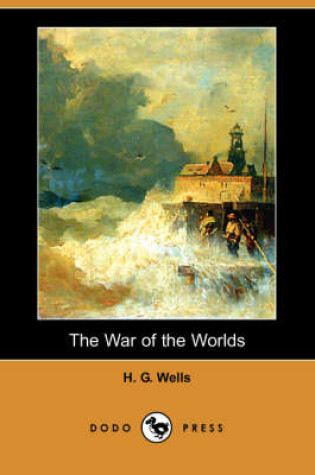 Cover of The War of the Worlds (Dodo Press)