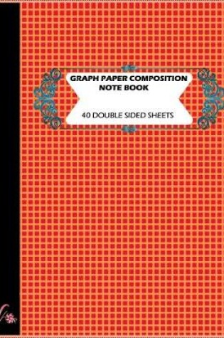 Cover of Graph Paper Composition Note Book 40 Double Sided Sheets