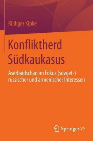 Cover of Konfliktherd Südkaukasus