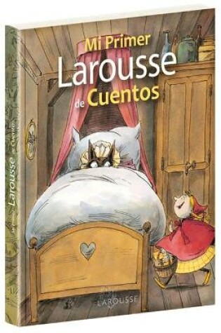 Cover of Mi Primer Larousse de Cuentos