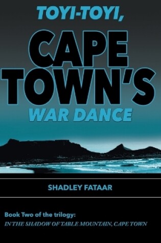 Cover of Toyi-toyi, Cape Town's War Dance