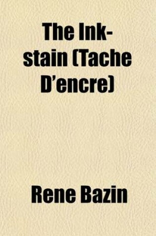 Cover of The Ink-Stain (Tache D'Encre)