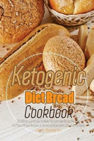 Cover of Ketogenic Diet Bread Cookbook