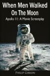 Book cover for When Men Walked On The Moon