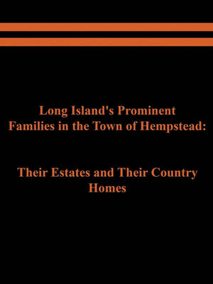 Book cover for Long Island's Prominent Families in the Town of Hempstead