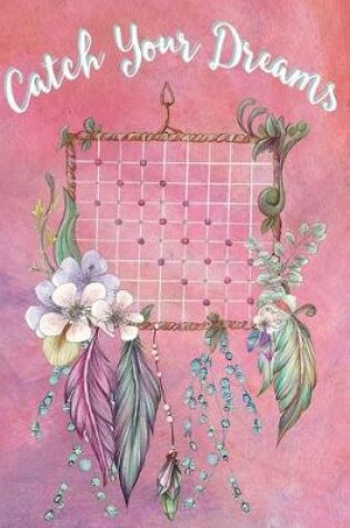Cover of Bullet Journal Notebook Catch Your Dreams Watercolor Dreamcatcher #3