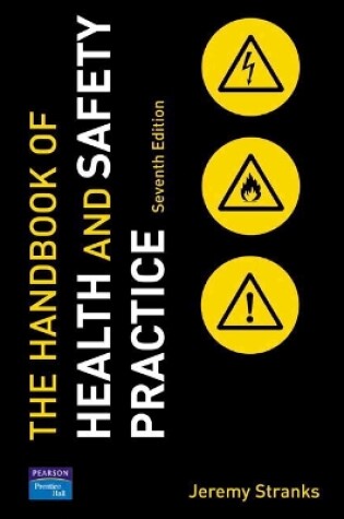 Cover of The Handbook of Health and Safety Practice 7e