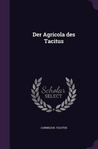 Cover of Der Agricola Des Tacitus