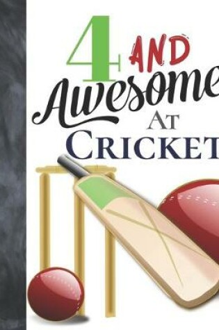 Cover of 4 And Awesome At Cricket