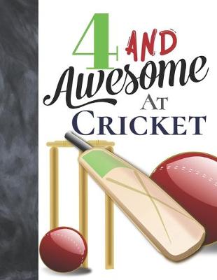 Book cover for 4 And Awesome At Cricket