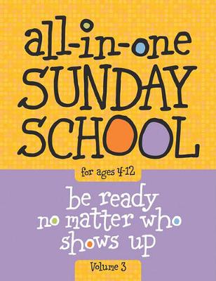Cover of All-In-One Sunday School for Ages 4-12 (Volume 3), Volume 3