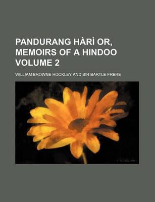 Book cover for Pandurang Hari Or, Memoirs of a Hindoo Volume 2