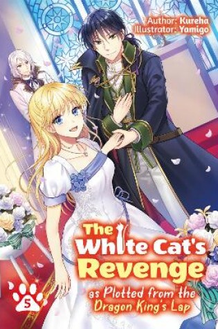 Cover of The White Cat's Revenge as Plotted from the Dragon King's Lap: Volume 5