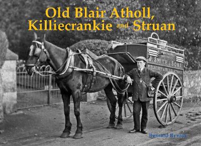 Book cover for Old Blair Atholl, Killiecrankie and Struan