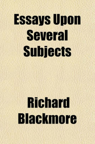 Cover of Essays Upon Several Subjects