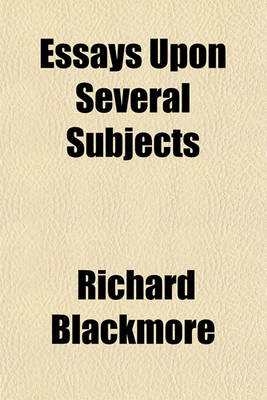 Book cover for Essays Upon Several Subjects