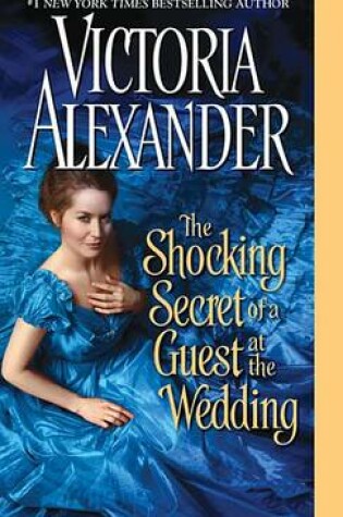 Cover of The Shocking Secret of a Guest at the Wedding