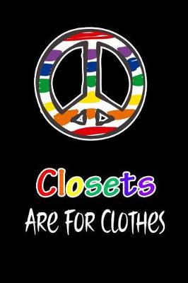 Book cover for Closets Are For Clothes