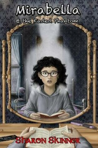 Cover of Mirabella & the Faded Phantom